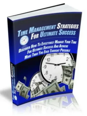 Time Management Strategies For Ultimate Success